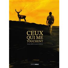 Ceux qui me touchent : Grand angle : Bande dessinée