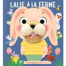 Lalie à la ferme : Au dodo, mes amis ! : Livre avec marionnette