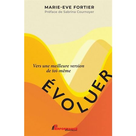 Évoluer : Vers une meilleure version de toi-même