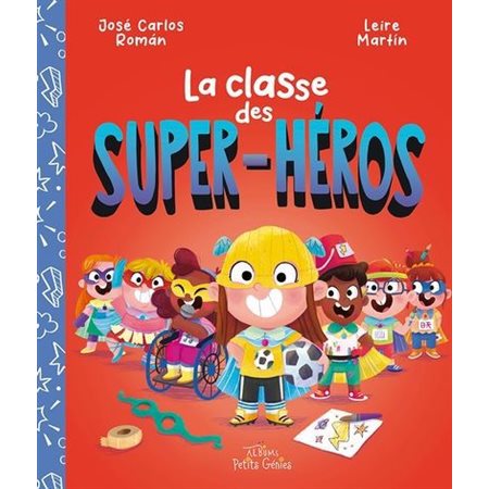 La classe des super-héros : Couverture rigide