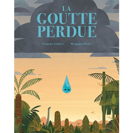 La Goutte perdue : Couverture rigide