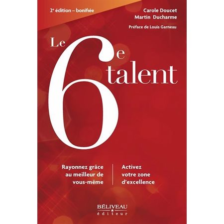 Le 6e talent : Rayonnez grâce au meilleur de vous-même