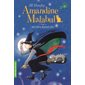 Amandine Malabul T.01 : Amandine Malabul, sorcière maladroite : 6-8