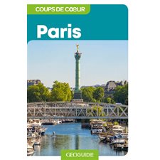 Paris : 3e édition (Gallimard) : Guides Gallimard. Géoguide. Coups de coeur
