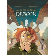 Je suis un dragon T.01 : Bande dessinée