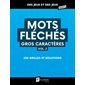 Mots fléchés gros caractères T.02 : Des jeux et des jeux géants