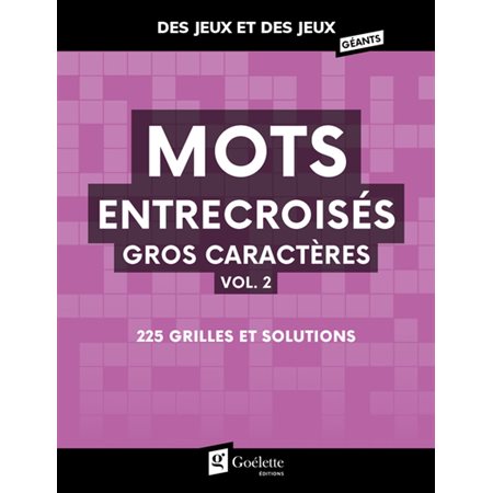 Mots entrecroisés gros caractères T.02 : Des jeux et des jeux géants