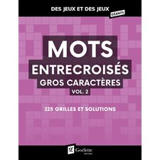 Mots entrecroisés gros caractères T.02 : Des jeux et des jeux géants