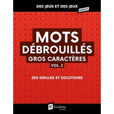 Mots débrouillés gros caractères T.02 : Des jeux et des jeux géants