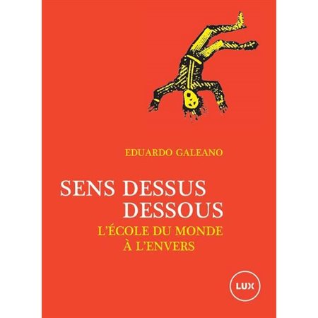 Sens dessus dessous : L'école du monde à l'envers