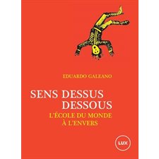 Sens dessus dessous : L'école du monde à l'envers