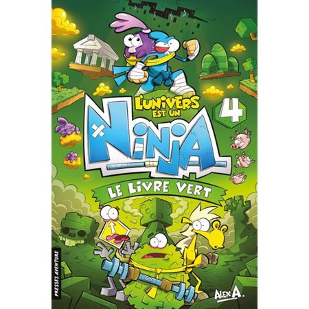 L'univers est un ninja T.04 : Le livre vert : Nouvelle édition : Bande dessinée