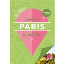 Paris en famille (Cartoville en famille) : 4e édition