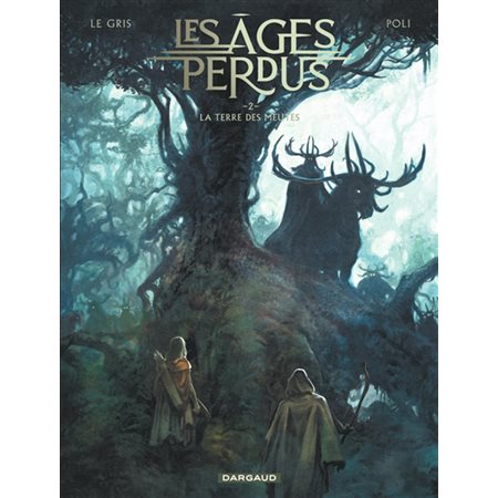 Les âges perdus T.02 : La Terre des meutes (BD)