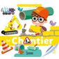 Le chantier : Ma baby encyclopédie