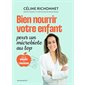 Bien nourrir votre enfant : Pour un microbiote au top : De la grossesse à l'adolescence