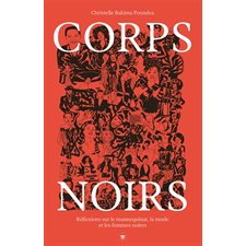 Corps noirs : Réflexions sur le mannequinat, la mode et les femmes noires, Les insolentes