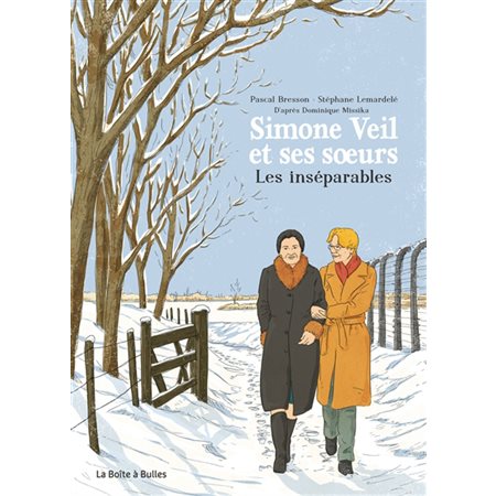 Simone Veil et ses soeurs : Les inséparables : Histoire, biographies : Bande dessinée