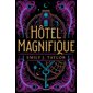 Hôtel magnifique : 12-14