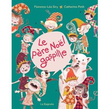 Le père Noël gaspille : Couverture rigide