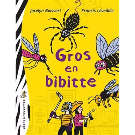 Gros en bibitte : Zébre à roulettes : 6-8