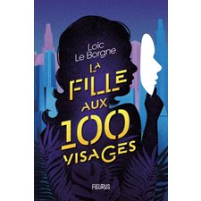 La fille aux 100 visages : 12-14