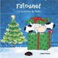 La surprise de Noël : Fafounet : Couverture rigide