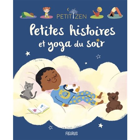 Petites histoires et yoga du soir : Petit zen : Couverture rigide