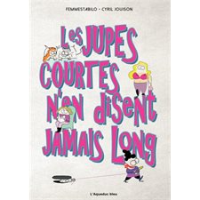 Les jupes courtes n'en disent jamais long