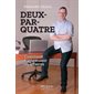 Deux-par-quatre : Comment bien réussir en affaires