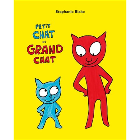 Petit chat et Grand chat : Couverture rigide