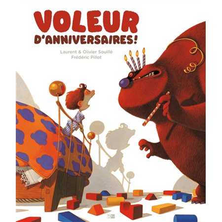 Voleur d'anniversaires ! : Couverture rigide