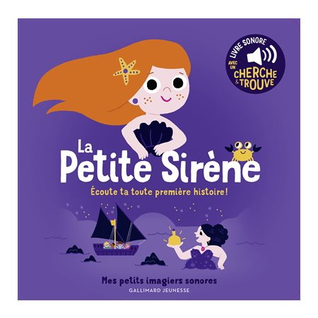 La petite sirène : Écoute ta toute première histoire ! : Mes petits imagiers sonores : Livre cartonné