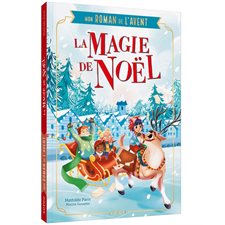 La magie de Noël : Mon roman de l'Avent : 6-8