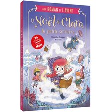 Le Noël de Clara la petite sorcière : Mon roman de l'Avent : 6-8