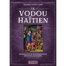 Le vodou haïtien : Introduction aux traditions spirituelles d'Haïti