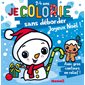 Je colorie sans déborder (2-4 ans) : Joyeux Noël ! T.68 : Avec gros contours en relief !