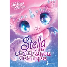 Stella et le champignon cosmique : Nebulous stars : Animoulous : 6-8