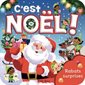C'est Noël ! : Rabats surprises : P'tit chou : Livre cartonné