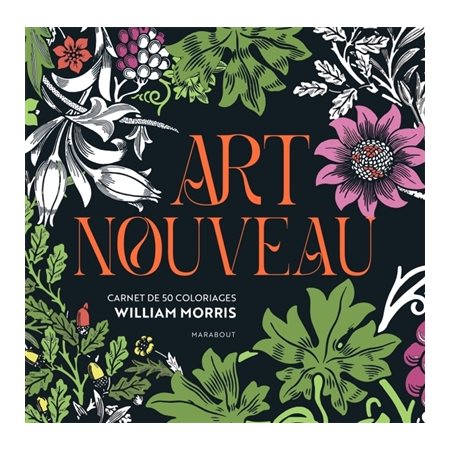 Art nouveau : Carnet de 50 coloriages William Morris