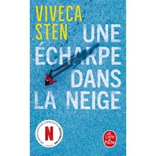 Une écharpe dans la neige (FP) : Le Livre de poche. Policiers & thrillers : POL