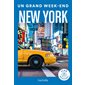 New York : Un grand week-end à ... (Hachette)