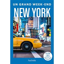 New York : Un grand week-end à ... (Hachette)