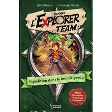 Rejoins l'Explorer team T.02 : Expédition dans le monde perdu : Résous les énigmes et poursuis l'aventure !