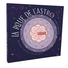 La roue de l'astro : Visualisez et décryptez votre thème astral