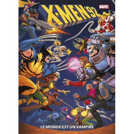 Le monde est un vampire : X-Men '92 : Bande dessinée