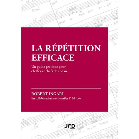 La répétition efficace : Un guide pratique pour cheffes et chefs de chœur