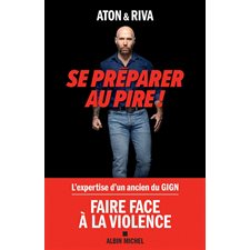 Se préparer au pire !