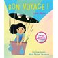 Bon voyage ! : Avec des animations magiques : Livre cartonné