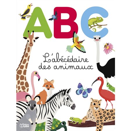 L'abécédaire des animaux : Couverture rigide